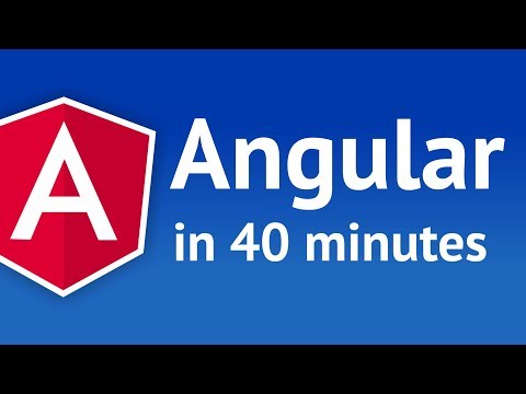 Angular 4 in 40 Minutes