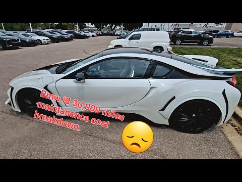 Bmw i8 30,000 maintenance cost breakdown. How much is it this time?