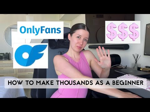Top 5 ONLYFANS tips for beginners (How to make thousands as a beginner)