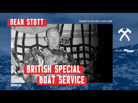 Dean Stott: British Special Boat Service - Danger Close with Jack Carr