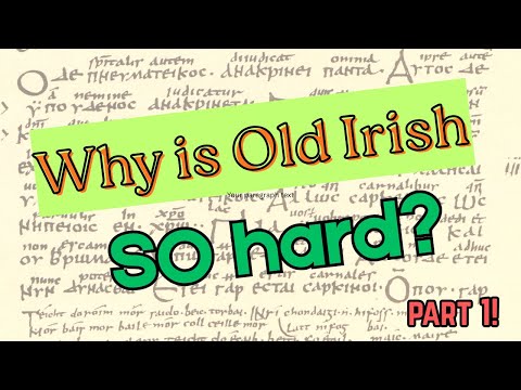 Why the Old Irish Language Terrifies Linguists