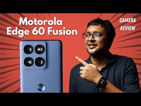Motorola Edge 60 Fusion | Camera Review By A Photographer