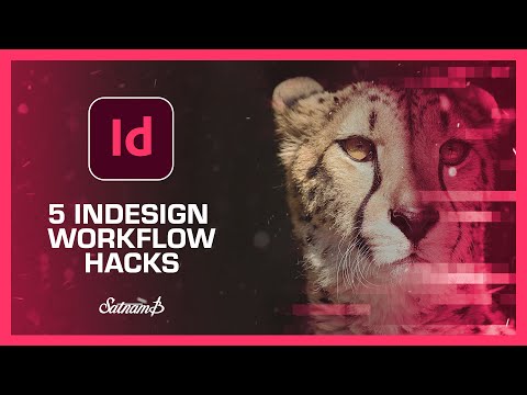 5 InDesign Workflow Hacks!