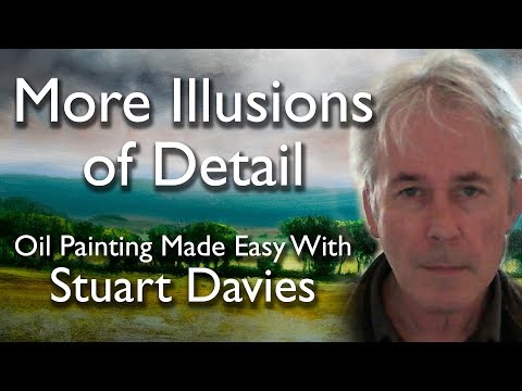 More Illusions of Detail - Painting the Illusion of Depth - Oil Painting With Stuart Davies