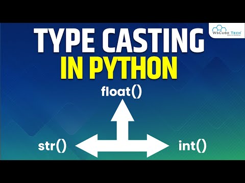 Python Casting - What is Type Casting with example in Python? | Python in Hindi