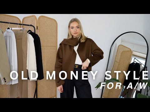 HOW TO DO OLD MONEY STYLE IN AUTUMN/WINTER | CREATING LOOKS THAT ARE STILL CONTEMPORARY