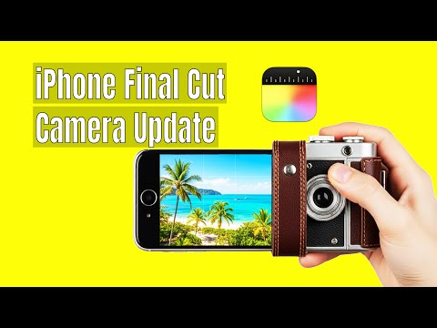 iPhone Final Cut Camera App – New Update Explained, with unique features!