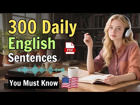 300 Daily English Sentences You Must Know | Speak Like a Native