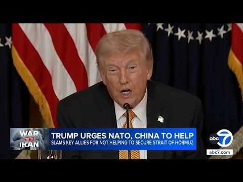 Trump urges NATO and China to help reopen Strait of Hormuz