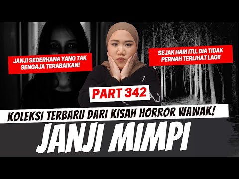 JANJI MIMPI - KHW PART 342