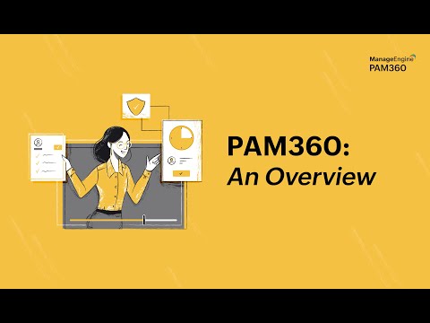 ManageEngine PAM360: An overview