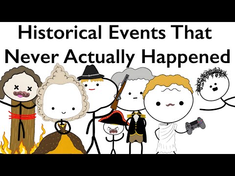 8 Historical Events That Never Actually Happened