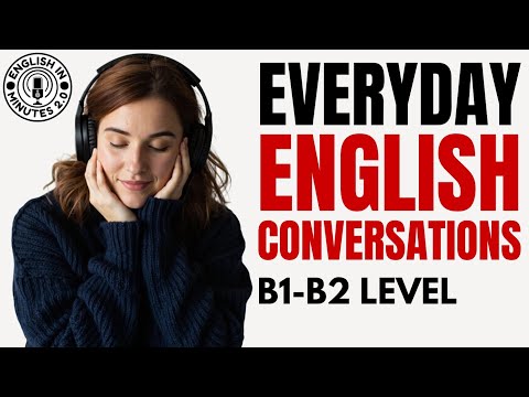 Daily Conversations to Improve Your English Easily | B1 & B2 English Speaking Practice Podcast