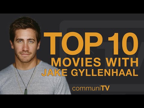Top 10 Jake Gyllenhaal Movies
