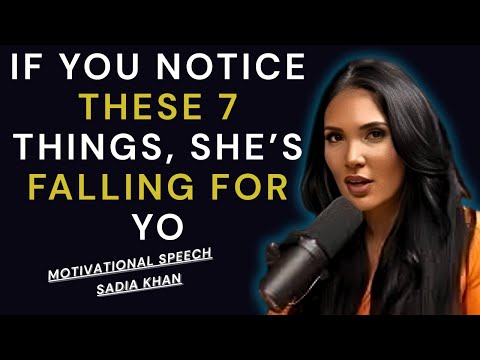 If You Notice These 7 Things, She’s Falling for Yo | Sadia Khan
