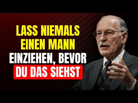 Frauen nach 60: Lebe niemals mit einem Mann, bevor du diese 5 Zeichen siehst — Carl Jung