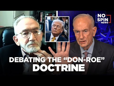 Debating the "Don-roe" Doctrine With Bill O'Reilly & Randall Woods