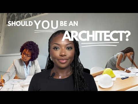 Thinking of Studying Architecture? Watch This First!