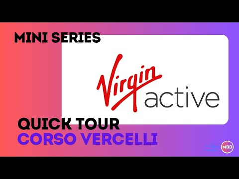 mini-series: Virgin Active Corso Vercelli Quick Tour, Milano (2024)