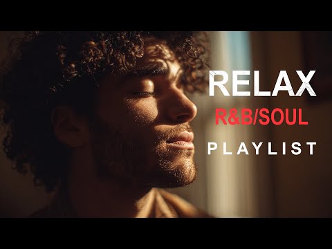 【R&B Soul】Relaxing Chill Playlist – Smooth Vocals & Deep Grooves