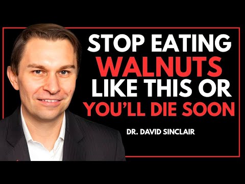 Unlock Longevity: Eating Walnuts After 60? Avoid THESE 5 Dangerous MISTAKES | DR. DAVID SINCLAIR