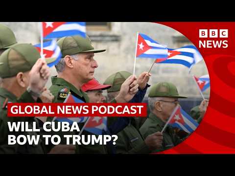Will Cuba bow to US pressure? | Global News Podcast