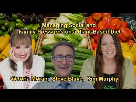 Advice on Handling Social and Family Pressures When Adopting a Plant-Based Diet with Experts