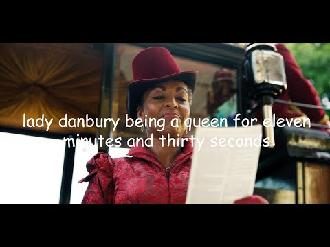 lady danbury being a queen for eleven minutes and thirty seconds