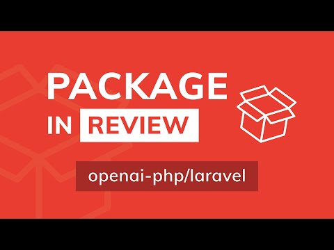 Playing with OpenAI and Laravel - Package In Review: openai-php/laravel