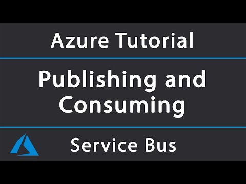 Publishing and consuming messages in Azure Service Bus using .NET Core | Azure Tutorial