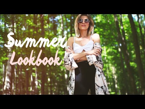 Summer Lookbook - 2017
