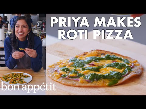 Priya Makes Roti Pizza with Cilantro Chutney | From the Test Kitchen | Bon Appétit