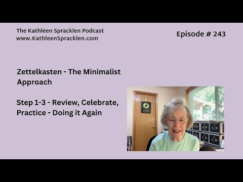 Zettelkasten - The Minimalist Approach - Step 1-3 - Review, Celebrate, Practice