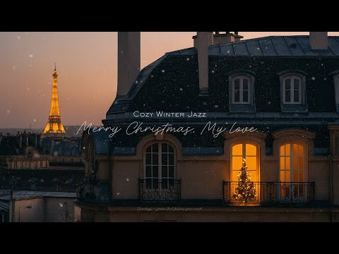 [Playlist] Cozy Winter Jazz · Romantic Lounge in Paris · Soft Night Jazz