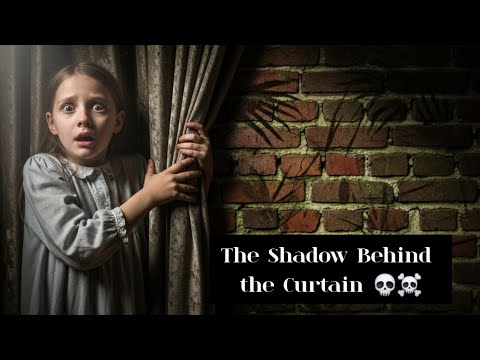 The shadow behind the Curtain๐ฑ#horrorstories #scary #horror #ghost #1000subscriber #horrortok