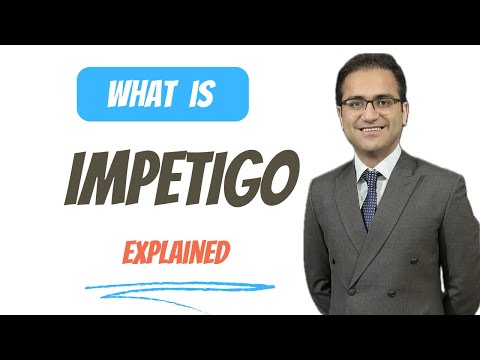Impetigo Treatment Explained, Symptoms, Medicine Dermatology Lecture USMLE