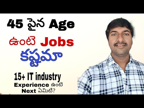 Can we Have Job Opportunities after 45 Years of Age ( Telugu) I @LuckyTechzone