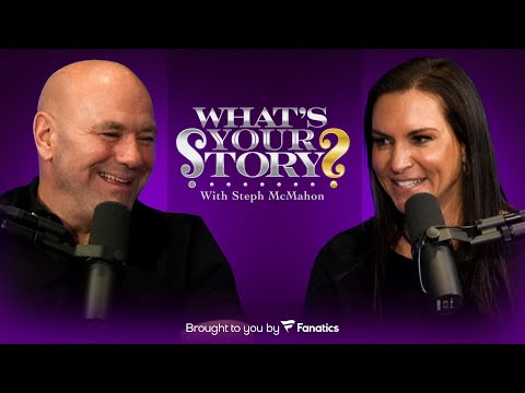 Dana White tells all on McMahons nearly buying UFC | What’s Your Story? With Steph McMahon