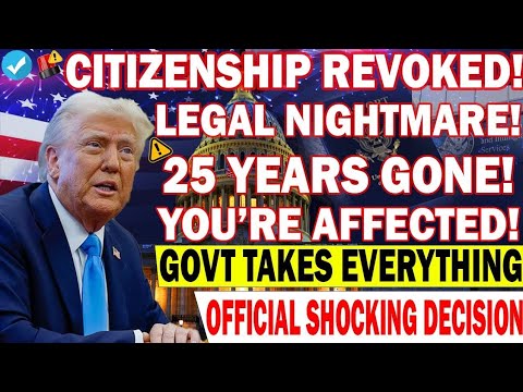 💥 BREAKING: Government Revokes Citizenship After 25 Years – Legal Nightmare