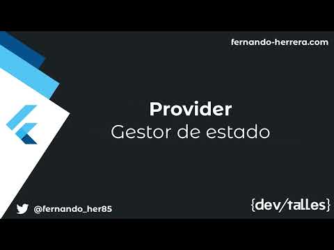 [S6/L03] Flutter Móvil: de Cero a Experto - Provider | Gestor de estado