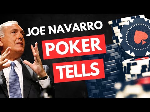 Joe Navarro Poker tells | JOE NAVARRO