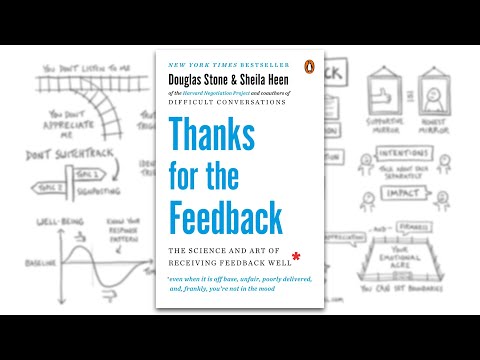 Thanks for the Feedback by Douglas Stone and Sheila Heen - A Visual Summary