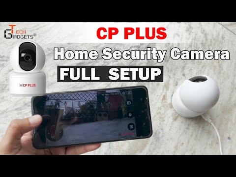 How to Setup CP PLUS Home CCTV Camera | Full Setup Complete Video | CP-E35A | Tech Gadgets