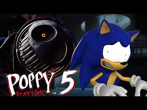 Sonic Plays Poppy Playtime Chapter 5