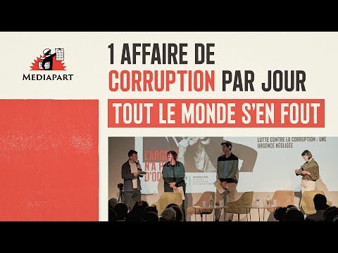 Une affaire de corruption par jour en 2025 et tout le monde s'en fout (2/3)