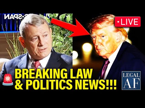 LIVE: Trump REBUKED by Chief Justice Roberts in SHOCK STATEMENT | Legal AF