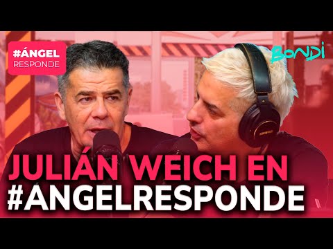 JULIÁN WEICH EN #ÁNGELRESPONDE