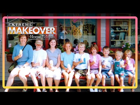 A Mother of Nine Gets the Surprise of Her Life | Extreme Makeover Home Edition