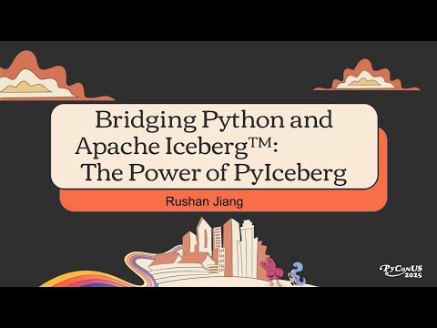 Bridging Python and Apache Iceberg™: The Power of PyIceberg - Rushan Jiang