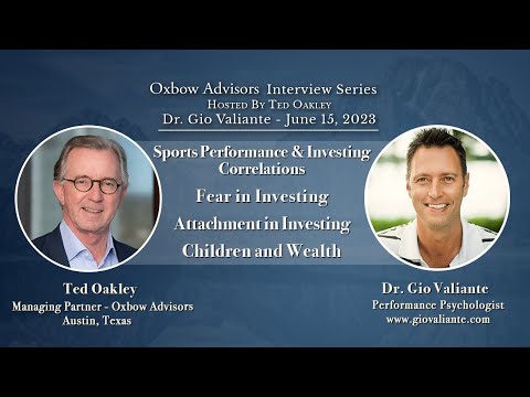Ted Oakley - Oxbow Advisors - Interview Series - Dr. Gio Valiante - June 15, 2023